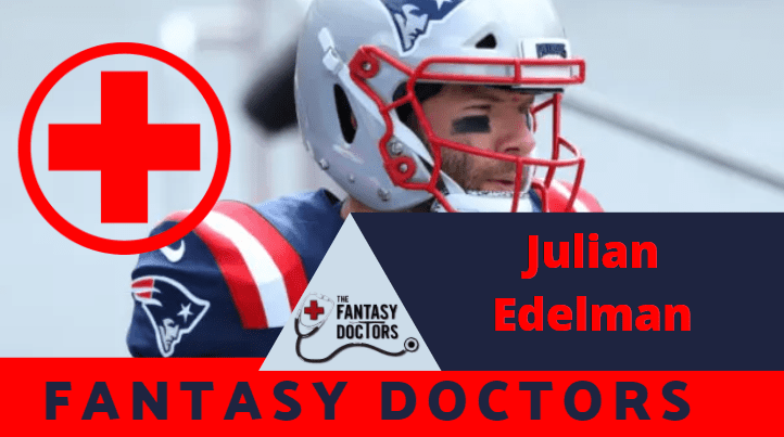 Julian Edelman Fantasy Doctors INjury update