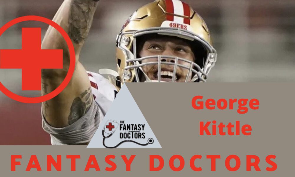 George Kittle Fantasy Doctors Injury Update