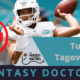 Tua Tagovailoa fantasy doctors injury update