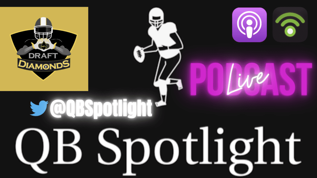 QB Spotlight Podcast exclusively on Draft Diamonds
