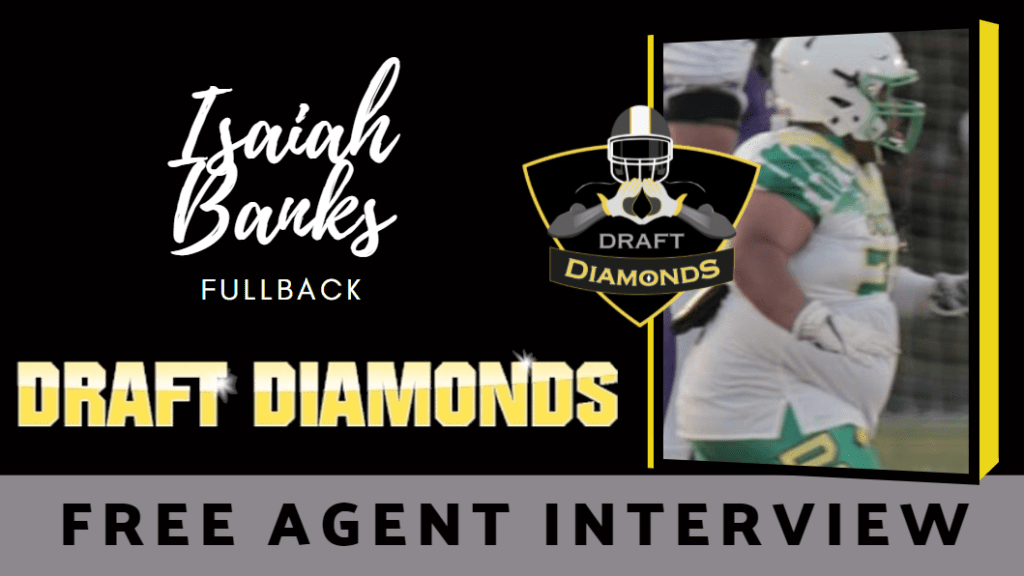 Isaiah Banks Free Agent interview