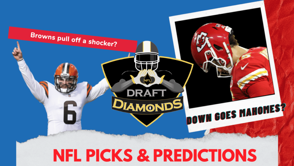 Can Baker Mayfield and Browns knock off Patrick Mahomes and the Kansas City Chiefs? Week 1 NFL Picks and Predictions presented by NFL Draft Diamonds.